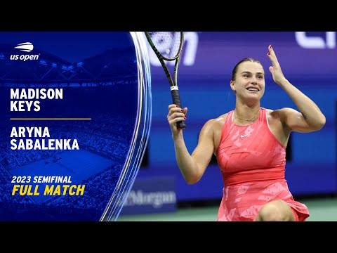 Madison Keys vs. Aryna Sabalenka Full Match | 2023 US Open Semifinal